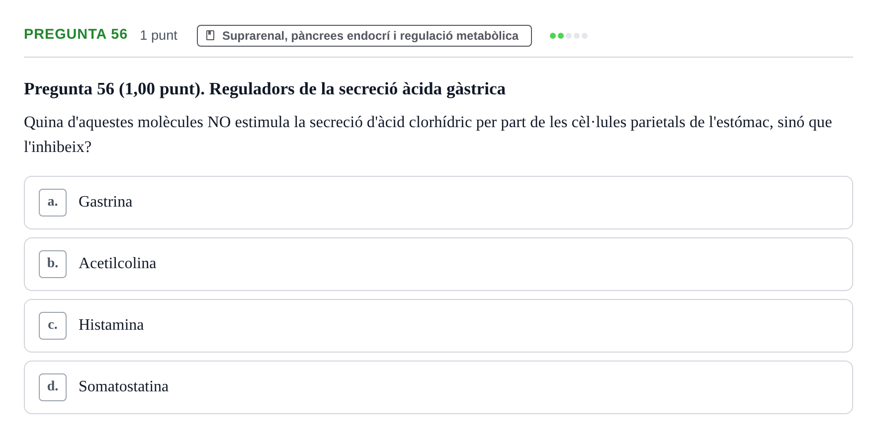 Enunciado: Pregunta 56 · Estructura i Funció del Cos Humà III UVIC 2022