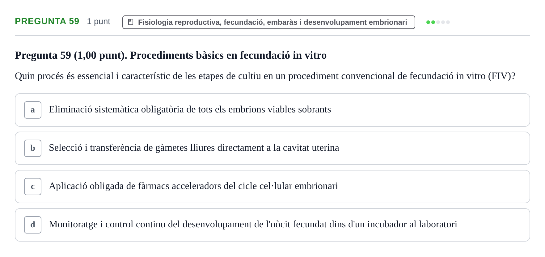 Enunciado: Pregunta 59 · Estructura i Funció del Cos Humà III UVIC 2022