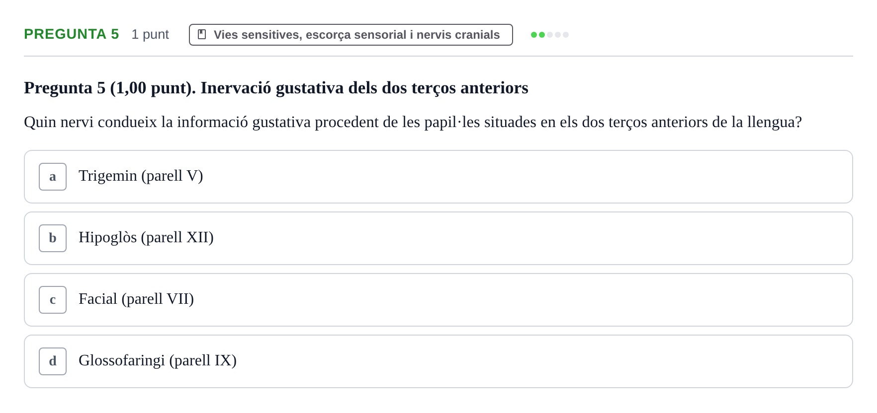Enunciado: Pregunta 5 · Estructura i Funció del Cos Humà III UVIC 2022