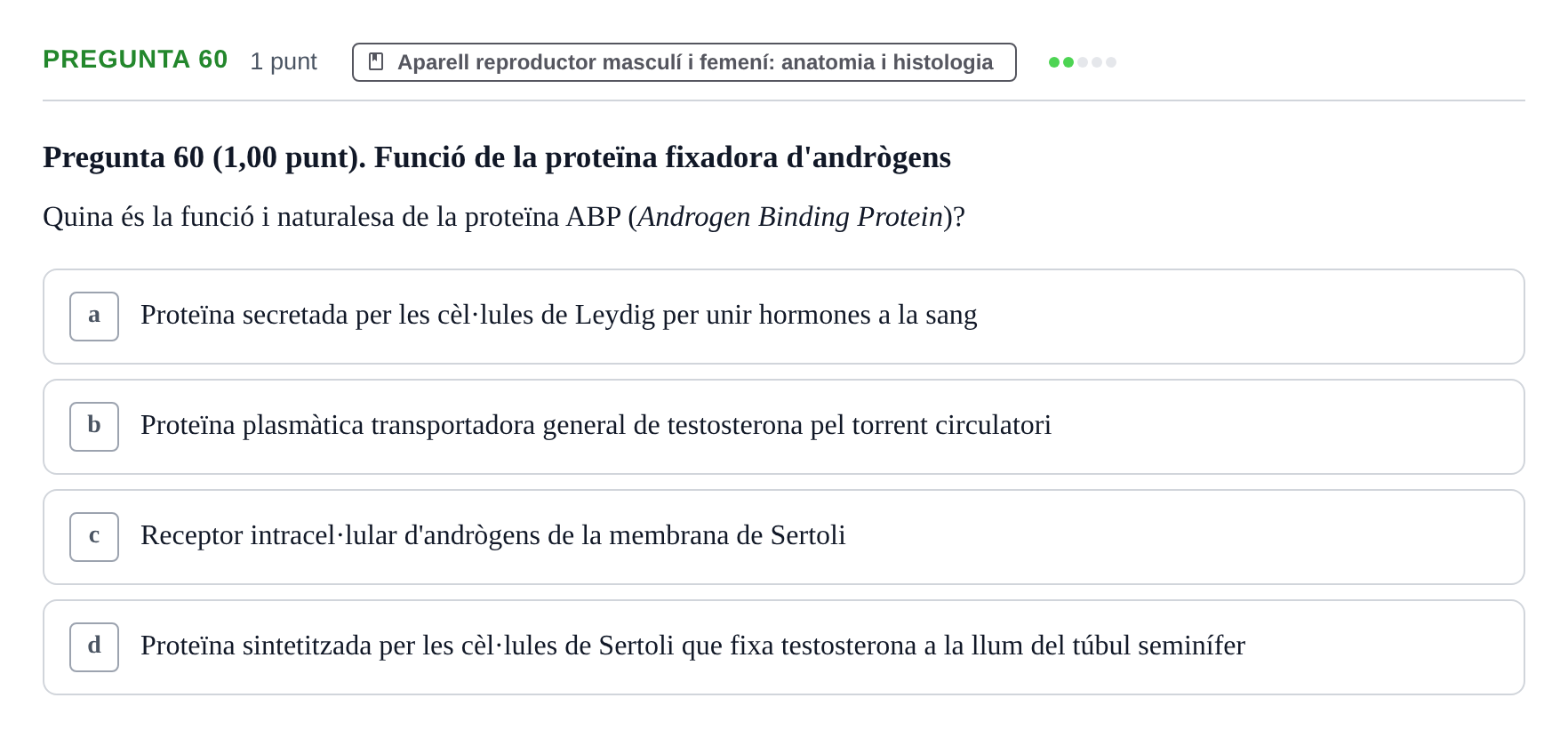 Enunciado: Pregunta 60 · Estructura i Funció del Cos Humà III UVIC 2022