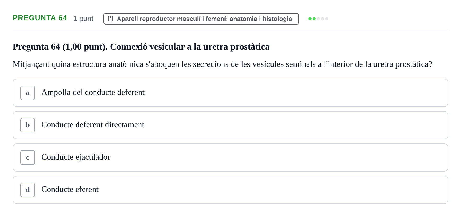 Enunciado: Pregunta 64 · Estructura i Funció del Cos Humà III UVIC 2022
