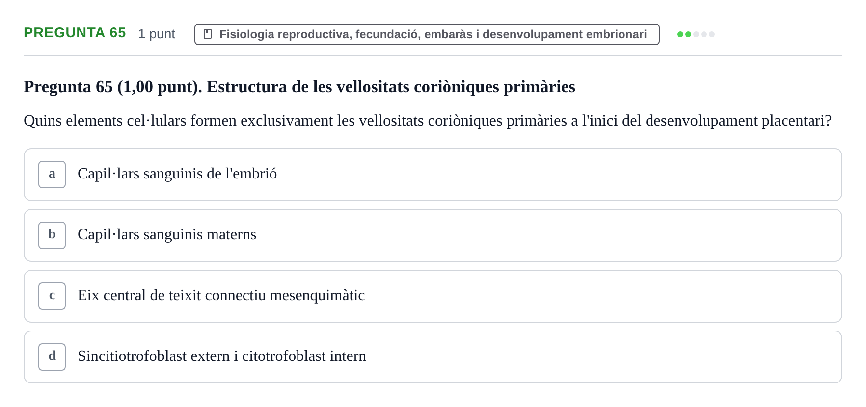 Enunciado: Pregunta 65 · Estructura i Funció del Cos Humà III UVIC 2022