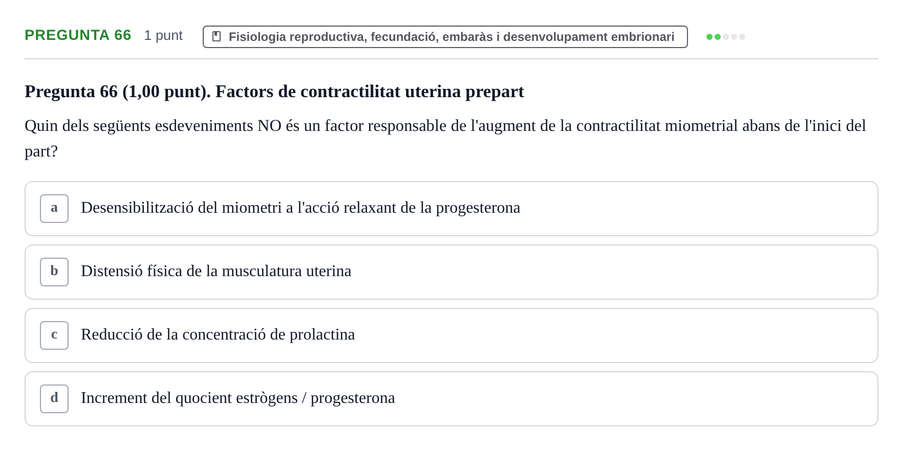 Enunciado: Pregunta 66 · Estructura i Funció del Cos Humà III UVIC 2022