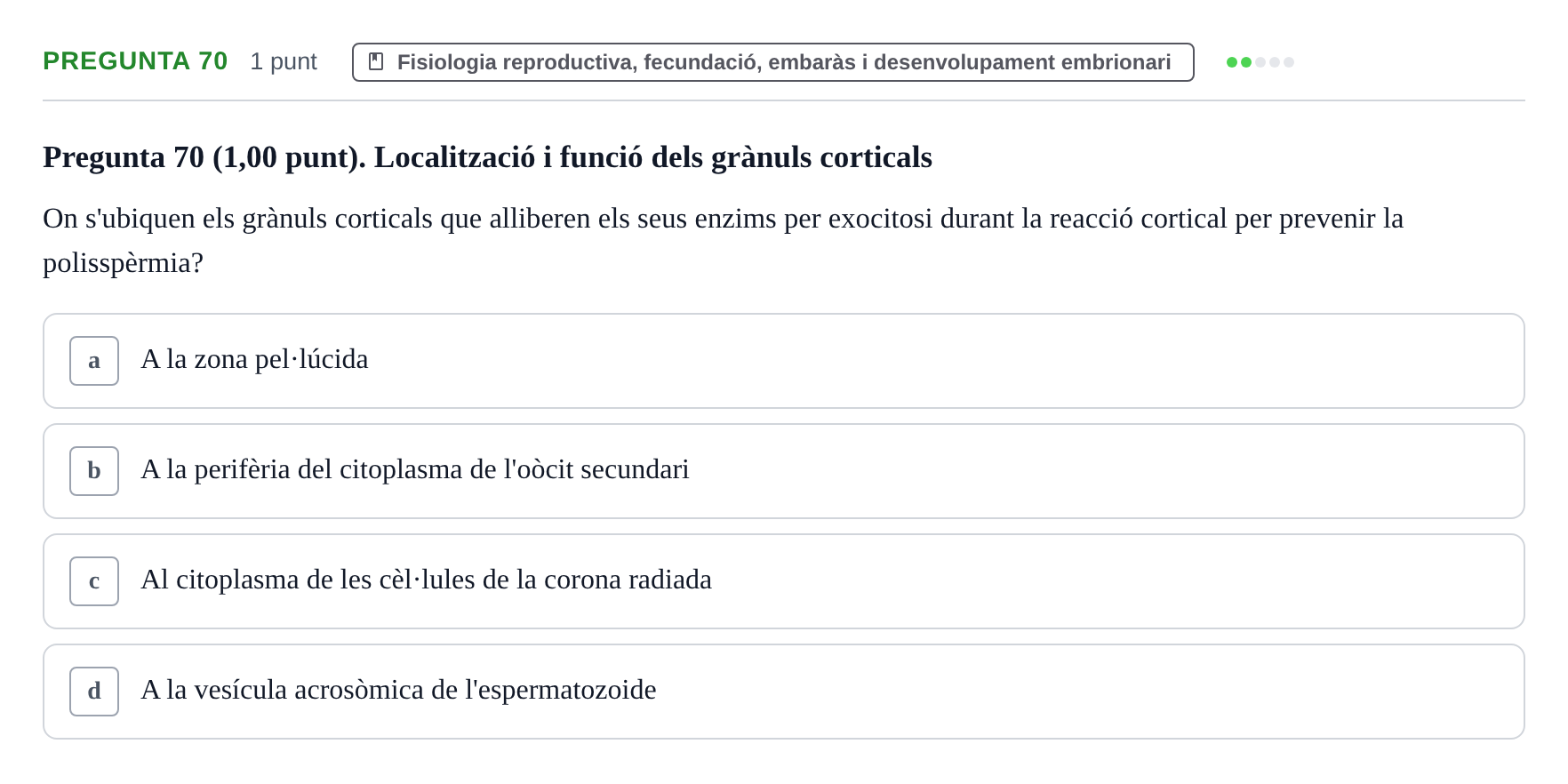 Enunciado: Pregunta 70 · Estructura i Funció del Cos Humà III UVIC 2022
