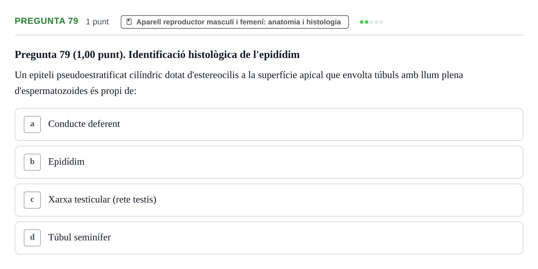 Enunciado: Pregunta 79 · Estructura i Funció del Cos Humà III UVIC 2022