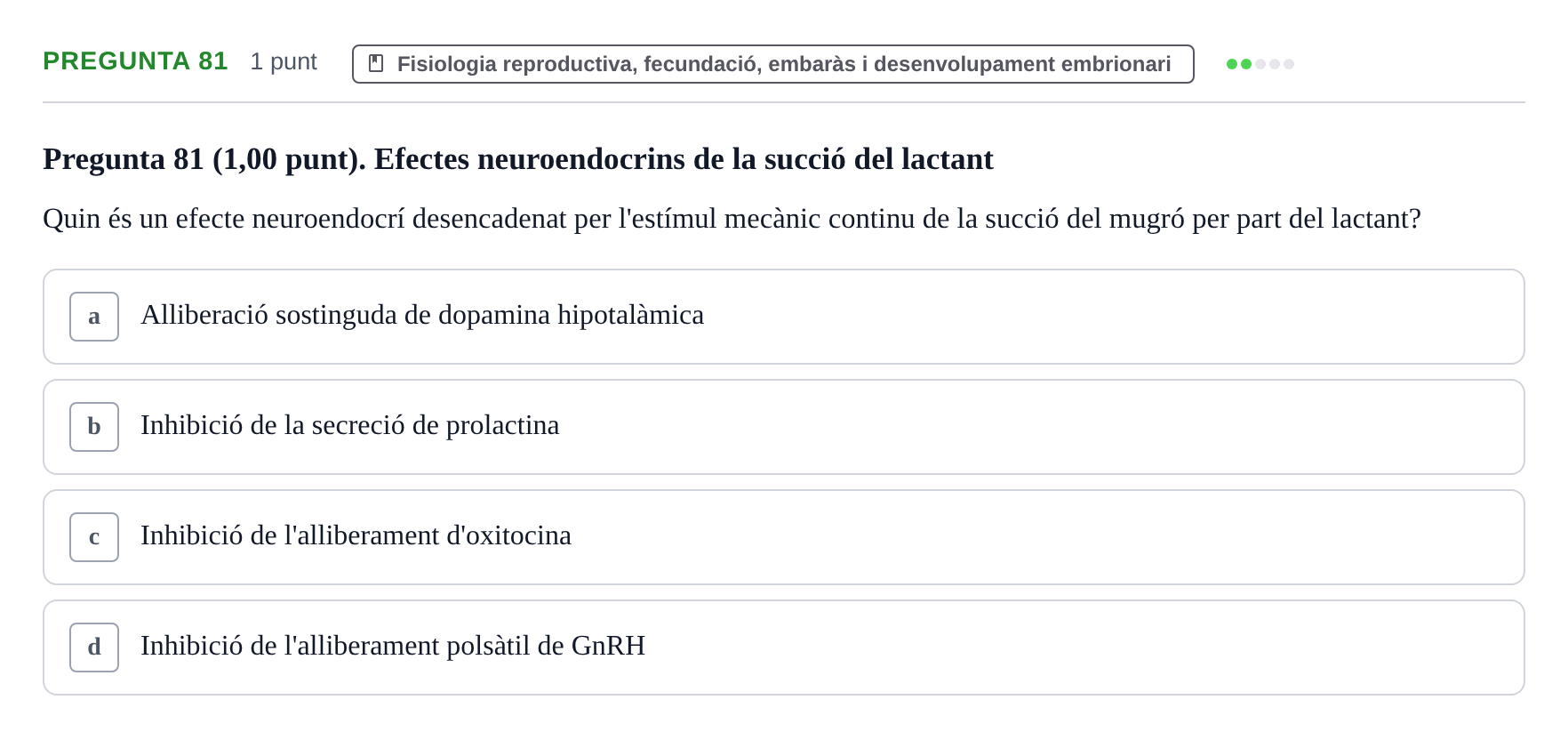 Enunciado: Pregunta 81 · Estructura i Funció del Cos Humà III UVIC 2022