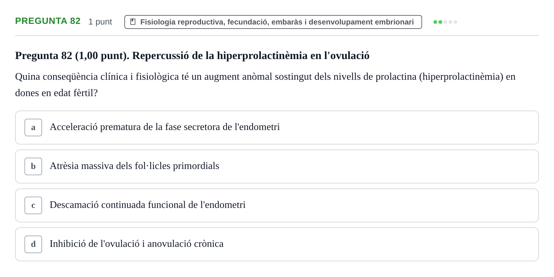 Enunciado: Pregunta 82 · Estructura i Funció del Cos Humà III UVIC 2022