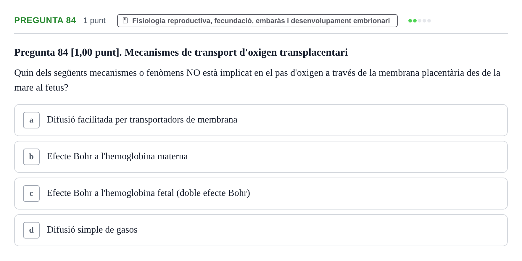 Enunciado: Pregunta 84 · Estructura i Funció del Cos Humà III UVIC 2022