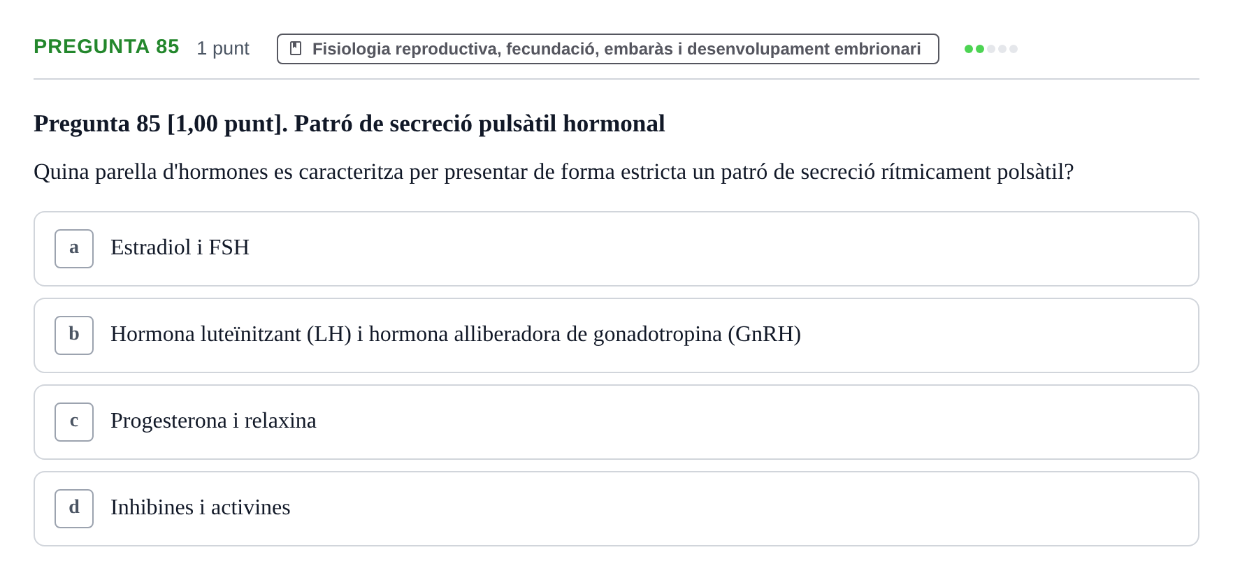 Enunciado: Pregunta 85 · Estructura i Funció del Cos Humà III UVIC 2022