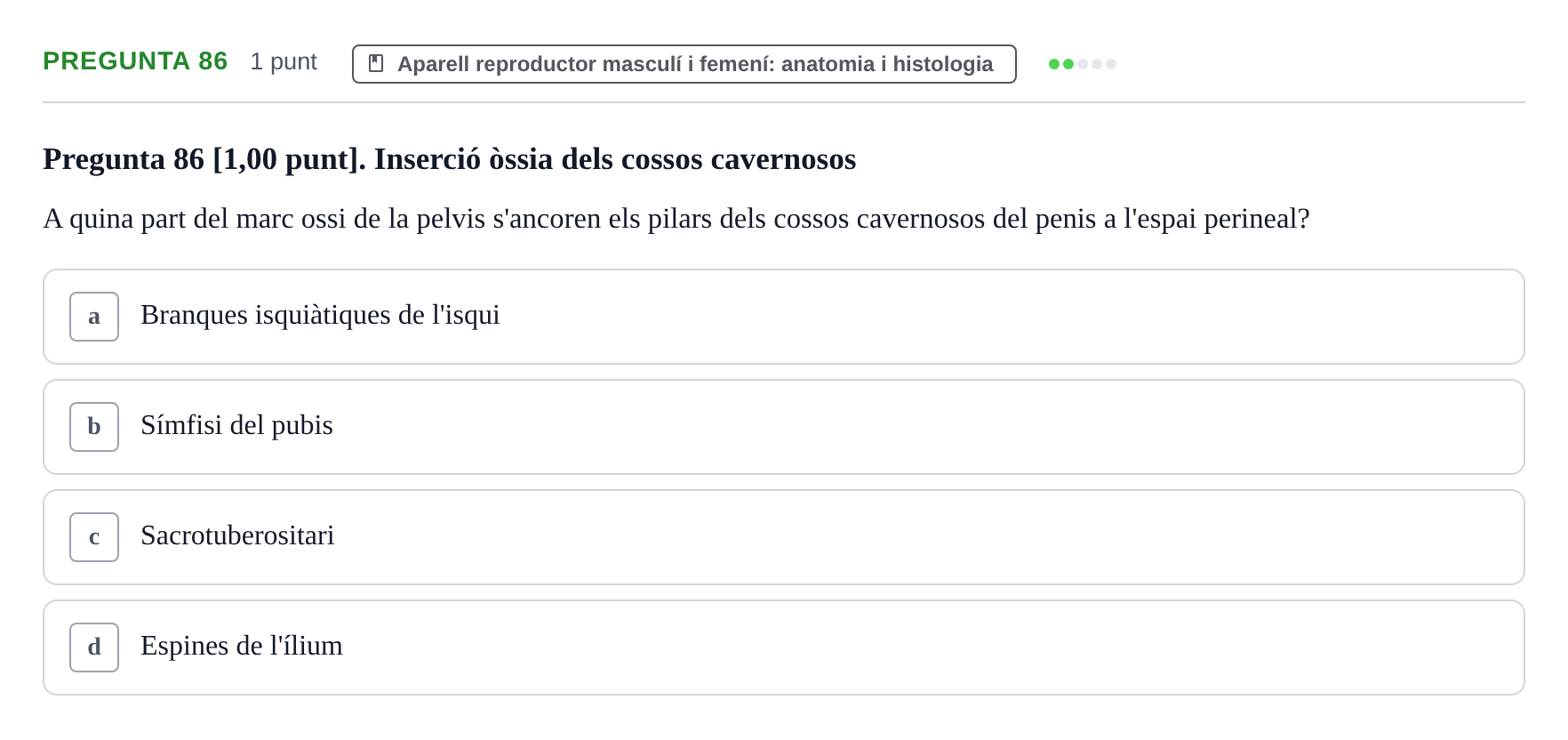 Enunciado: Pregunta 86 · Estructura i Funció del Cos Humà III UVIC 2022