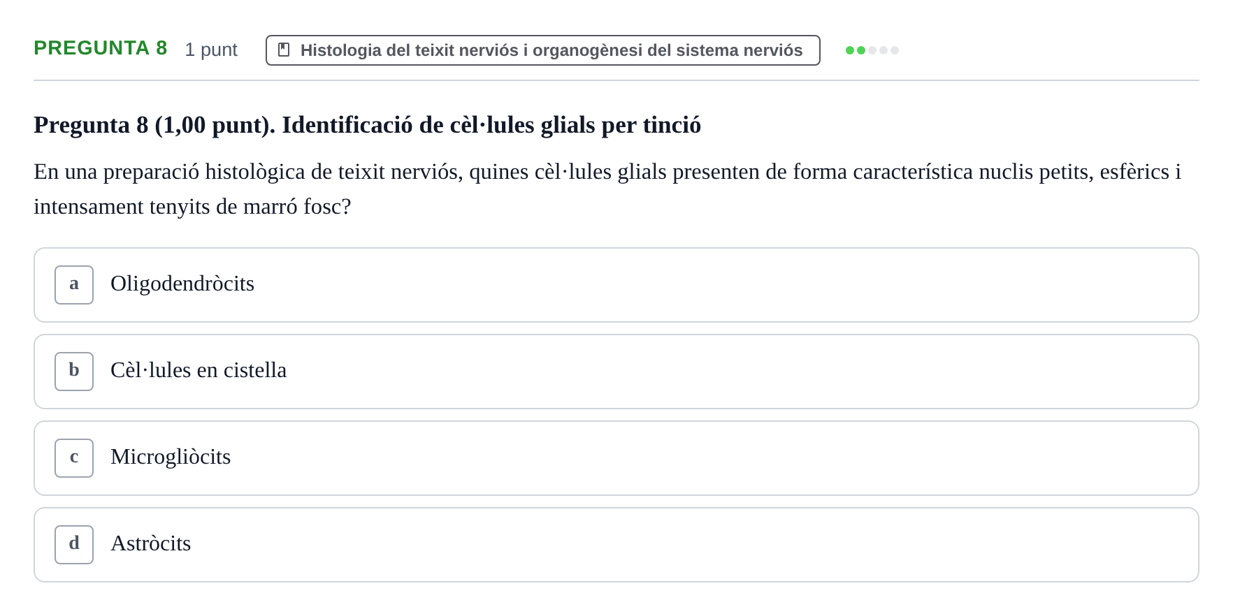 Enunciado: Pregunta 8 · Estructura i Funció del Cos Humà III UVIC 2022