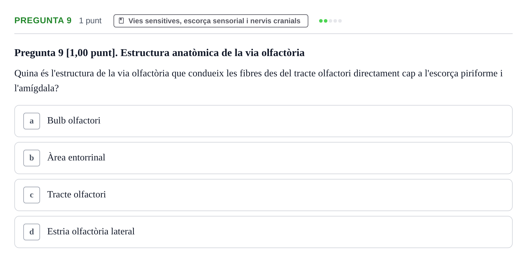 Enunciado: Pregunta 9 · Estructura i Funció del Cos Humà III UVIC 2022