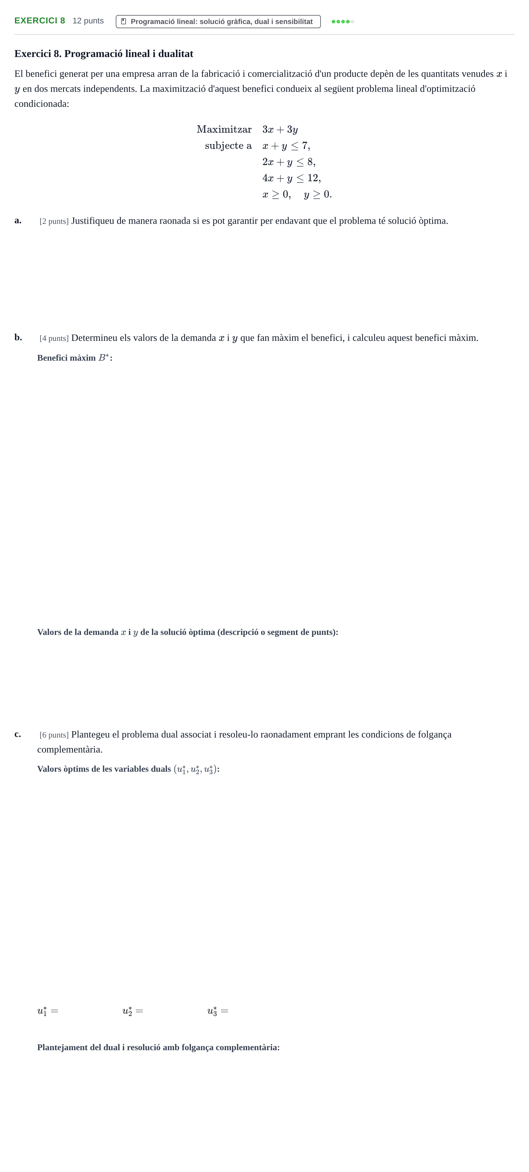 Enunciado: Exercici 8 · Matemàtiques Ii UPF 2021