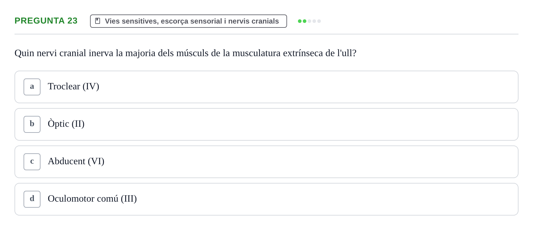 Enunciado: Pregunta 23 · Estructura i Funció del Cos Humà III UVIC 2025
