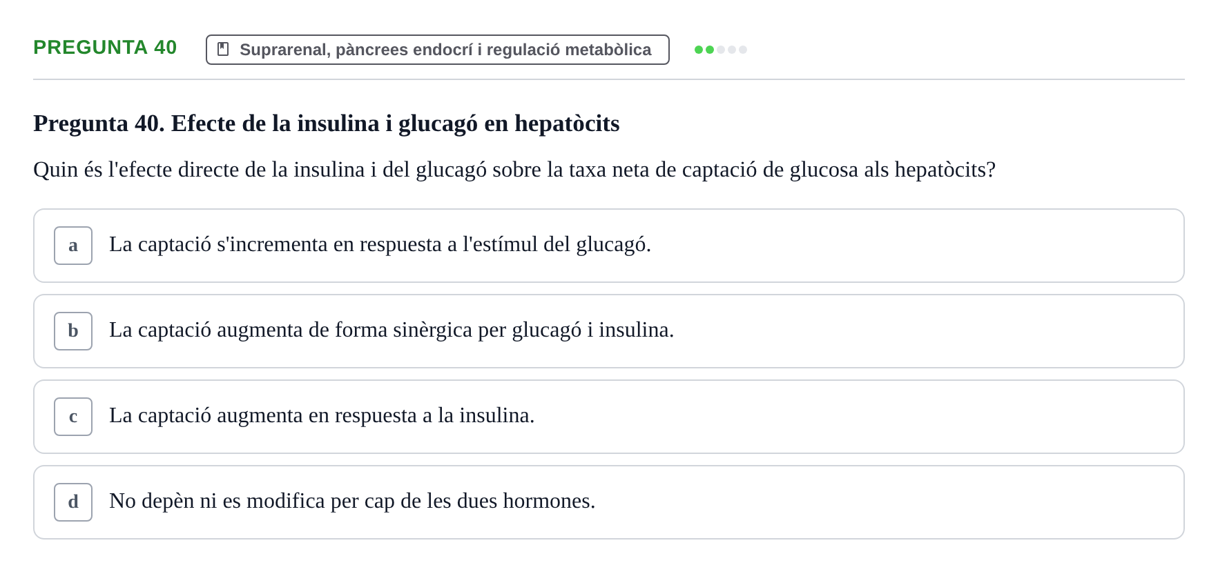Enunciado: Pregunta 40 · Estructura i Funció del Cos Humà III UVIC 2025