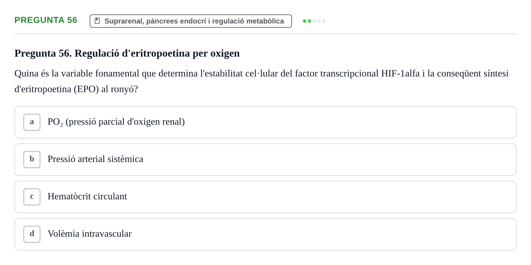 Enunciado: Pregunta 56 · Estructura i Funció del Cos Humà III UVIC 2025