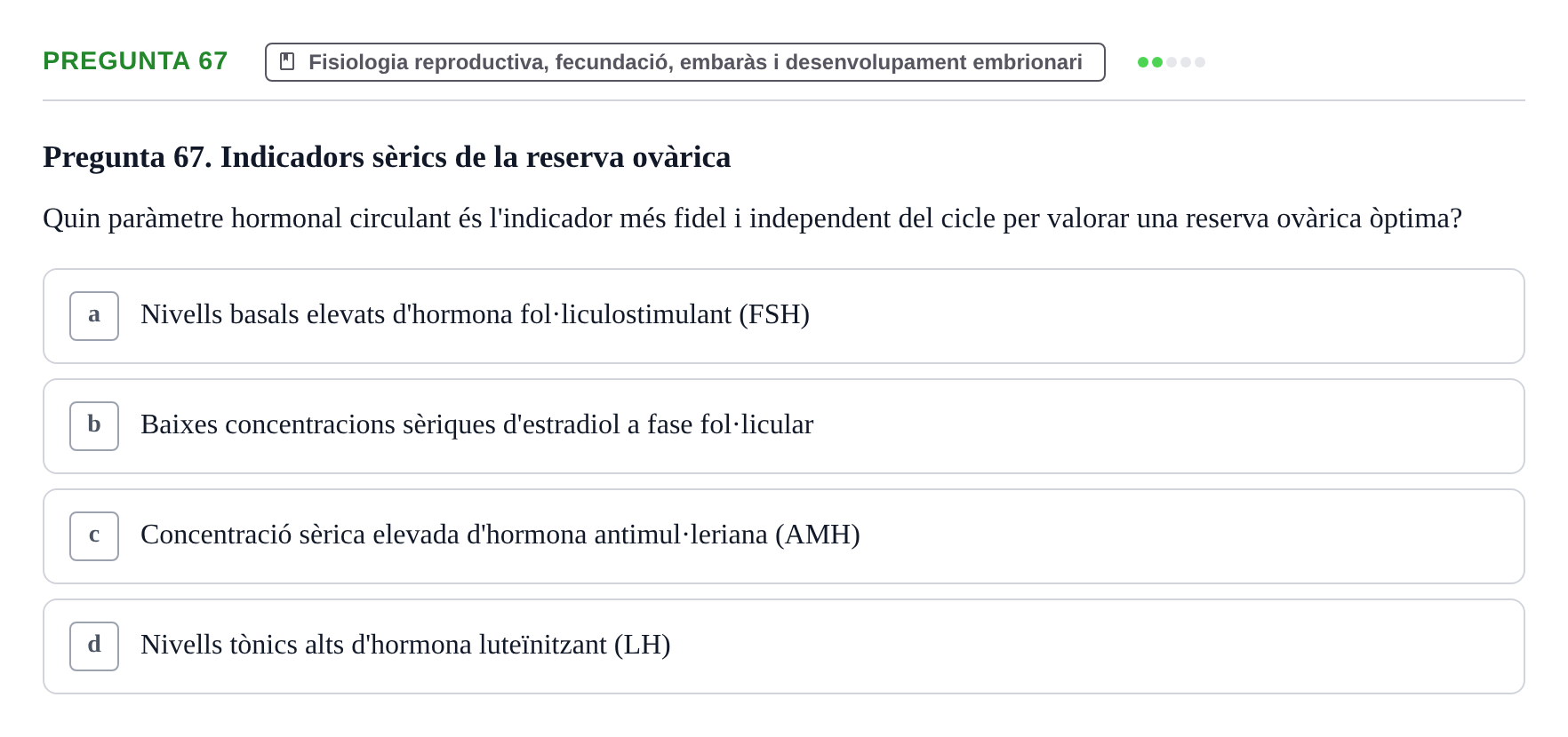 Enunciado: Pregunta 67 · Estructura i Funció del Cos Humà III UVIC 2025