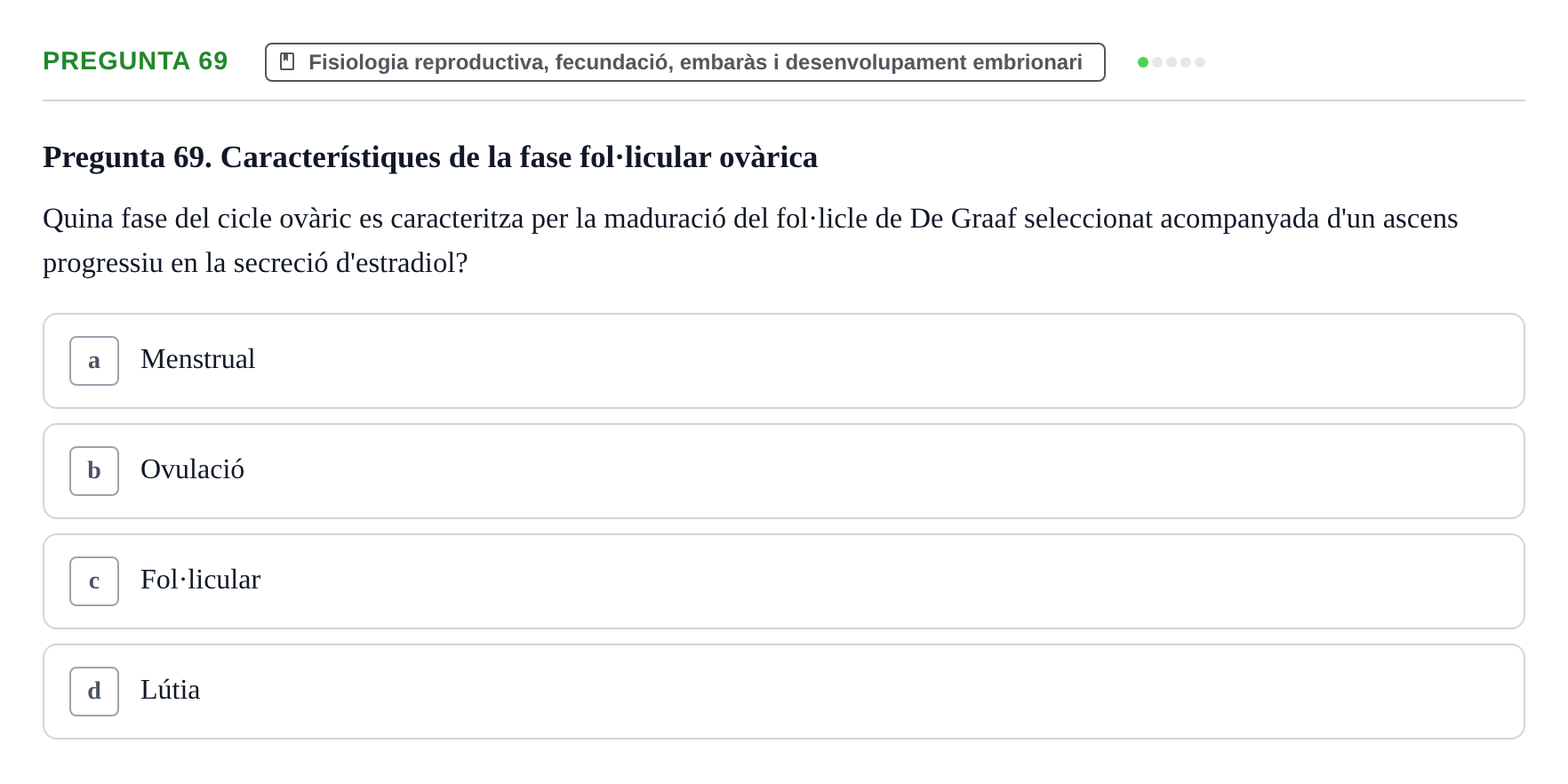 Enunciado: Pregunta 69 · Estructura i Funció del Cos Humà III UVIC 2025