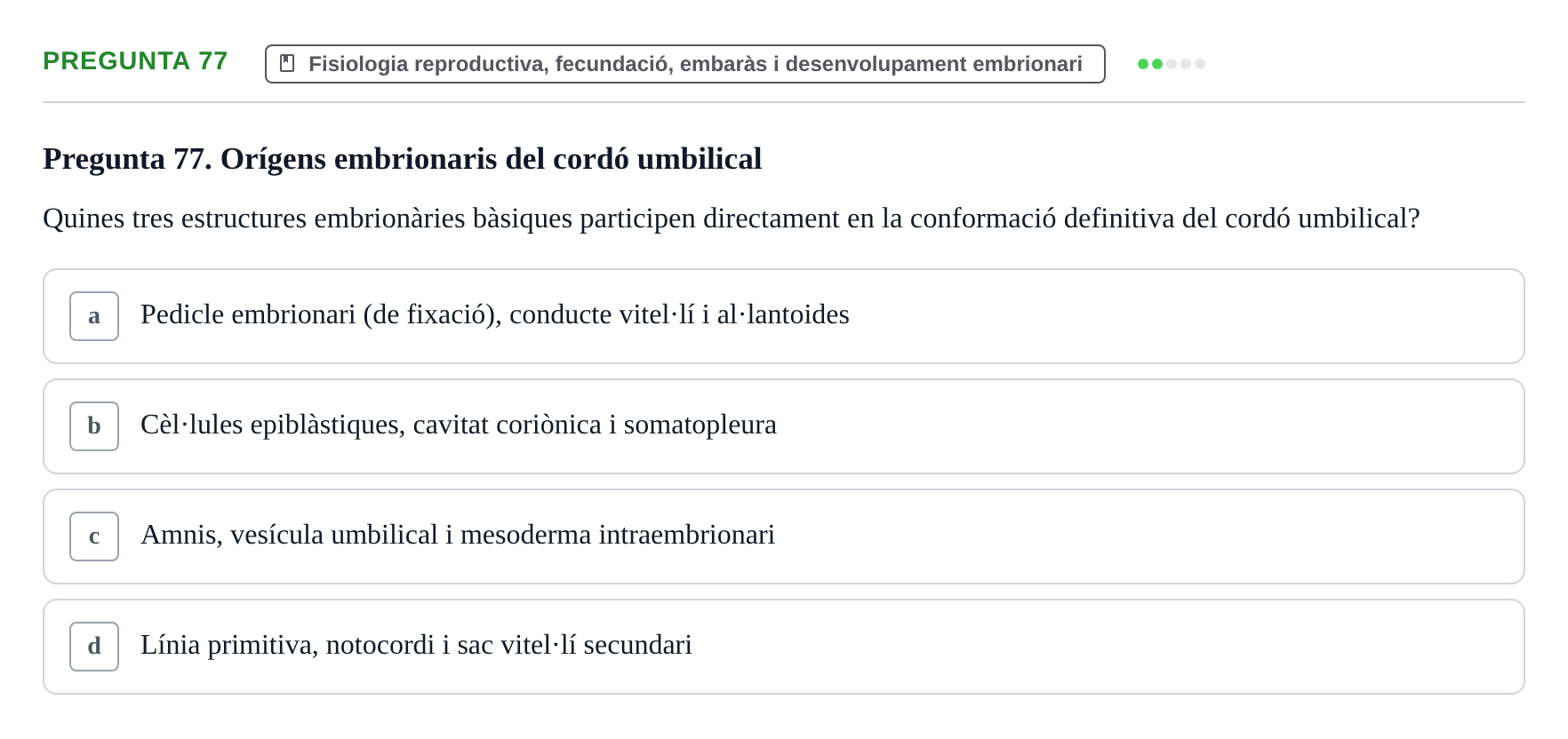 Enunciado: Pregunta 77 · Estructura i Funció del Cos Humà III UVIC 2025