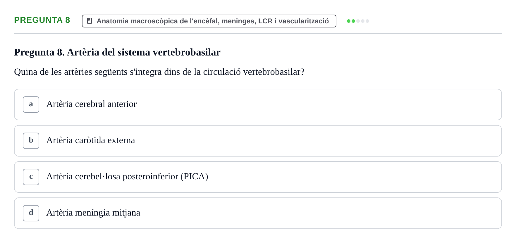 Enunciado: Pregunta 8 · Estructura i Funció del Cos Humà III UVIC 2025