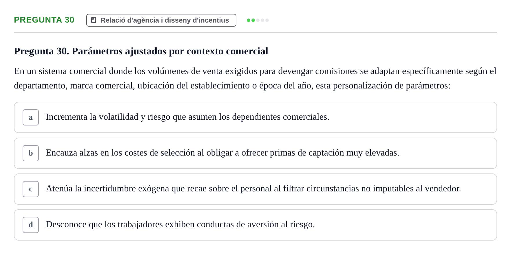 Enunciado: Pregunta 30 · Economia de L'Empre UPF 2014