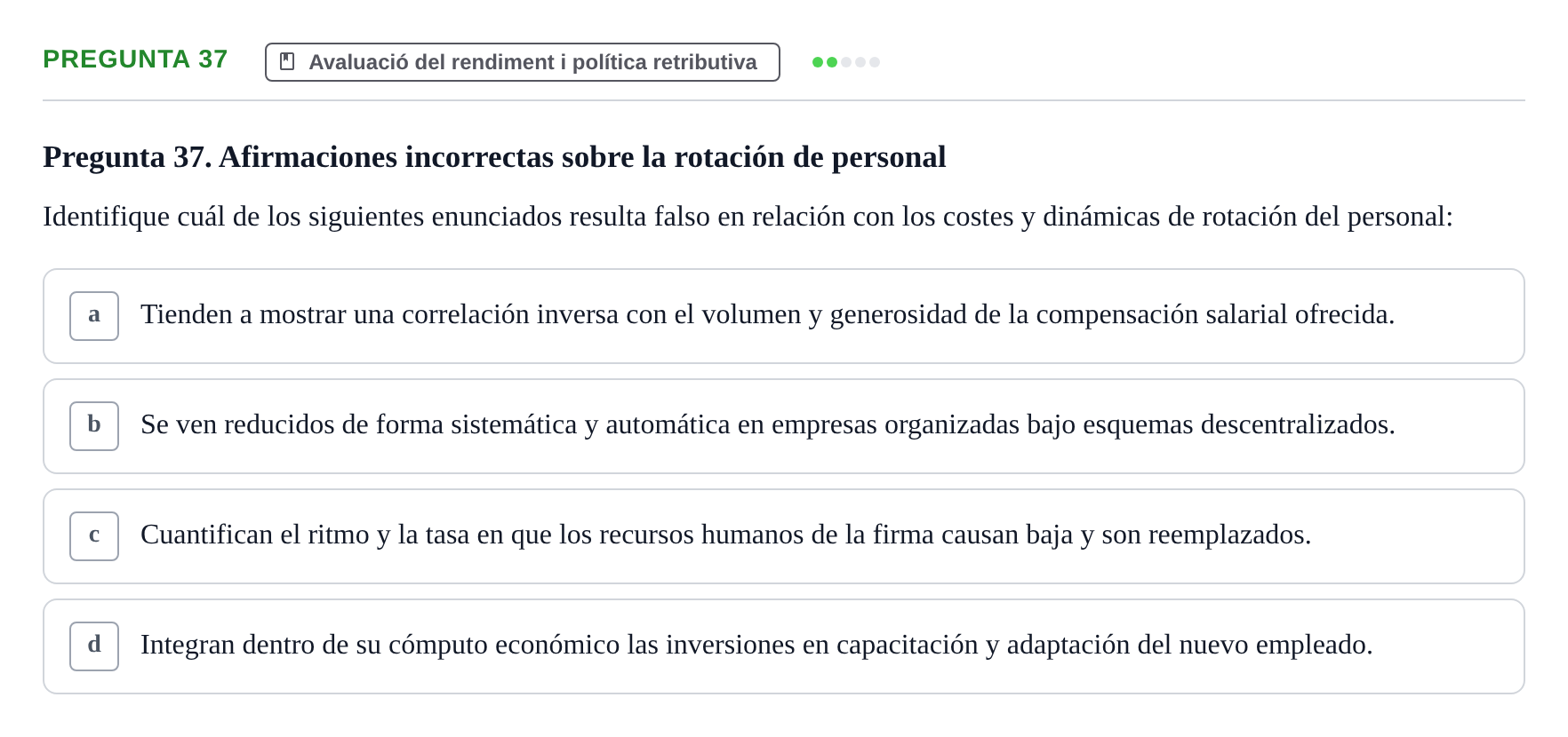 Enunciado: Pregunta 37 · Economia de L'Empre UPF 2014