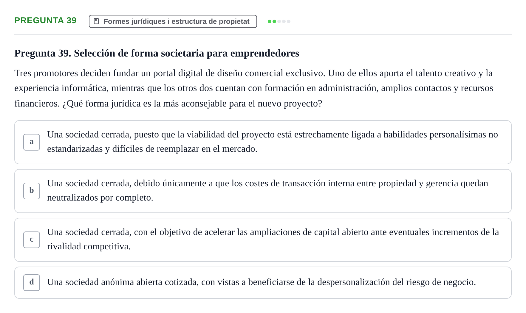 Enunciado: Pregunta 39 · Economia de L'Empre UPF 2014