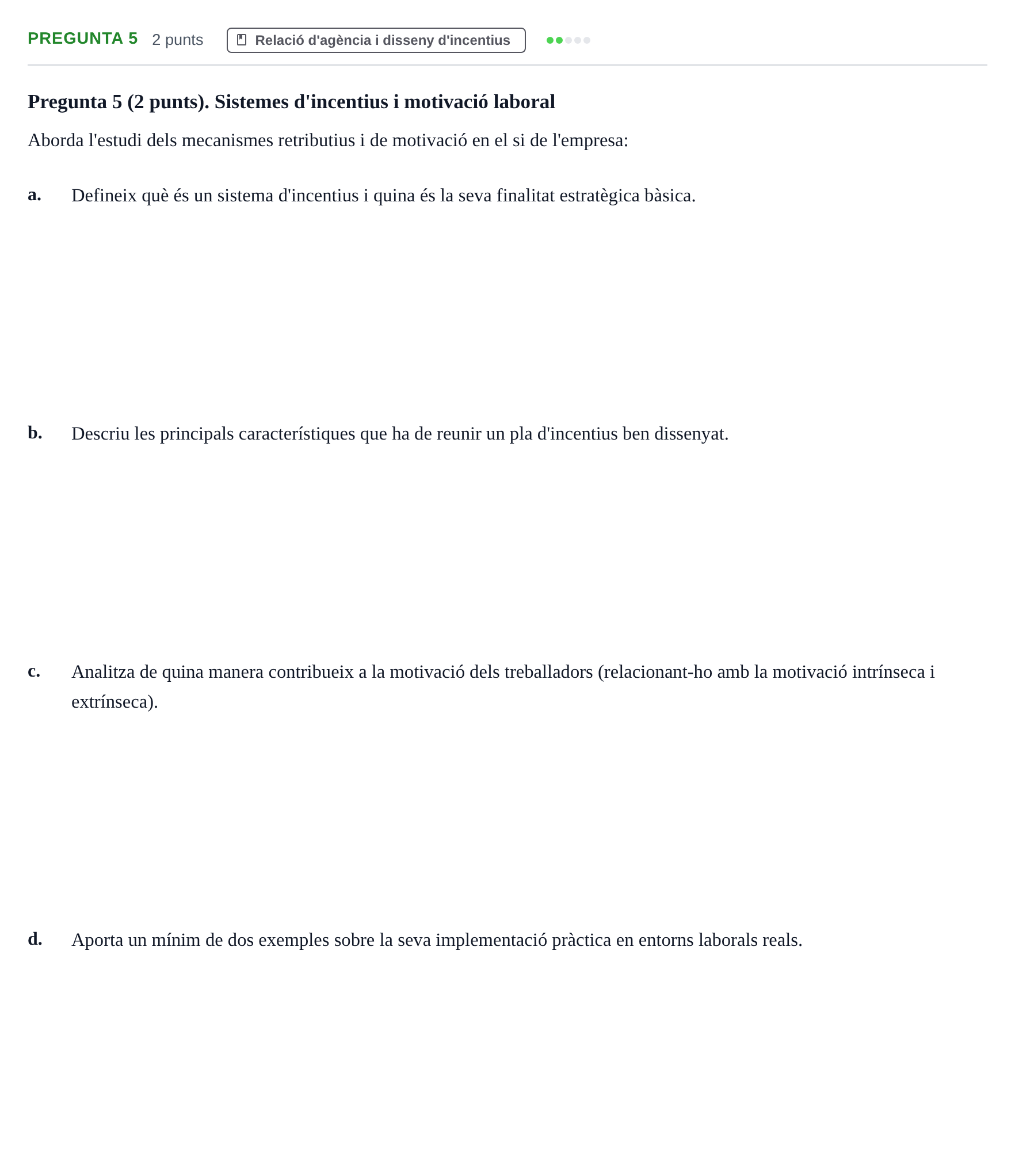 Enunciado: Pregunta 5 · Economia de L'Empre UPF 2021