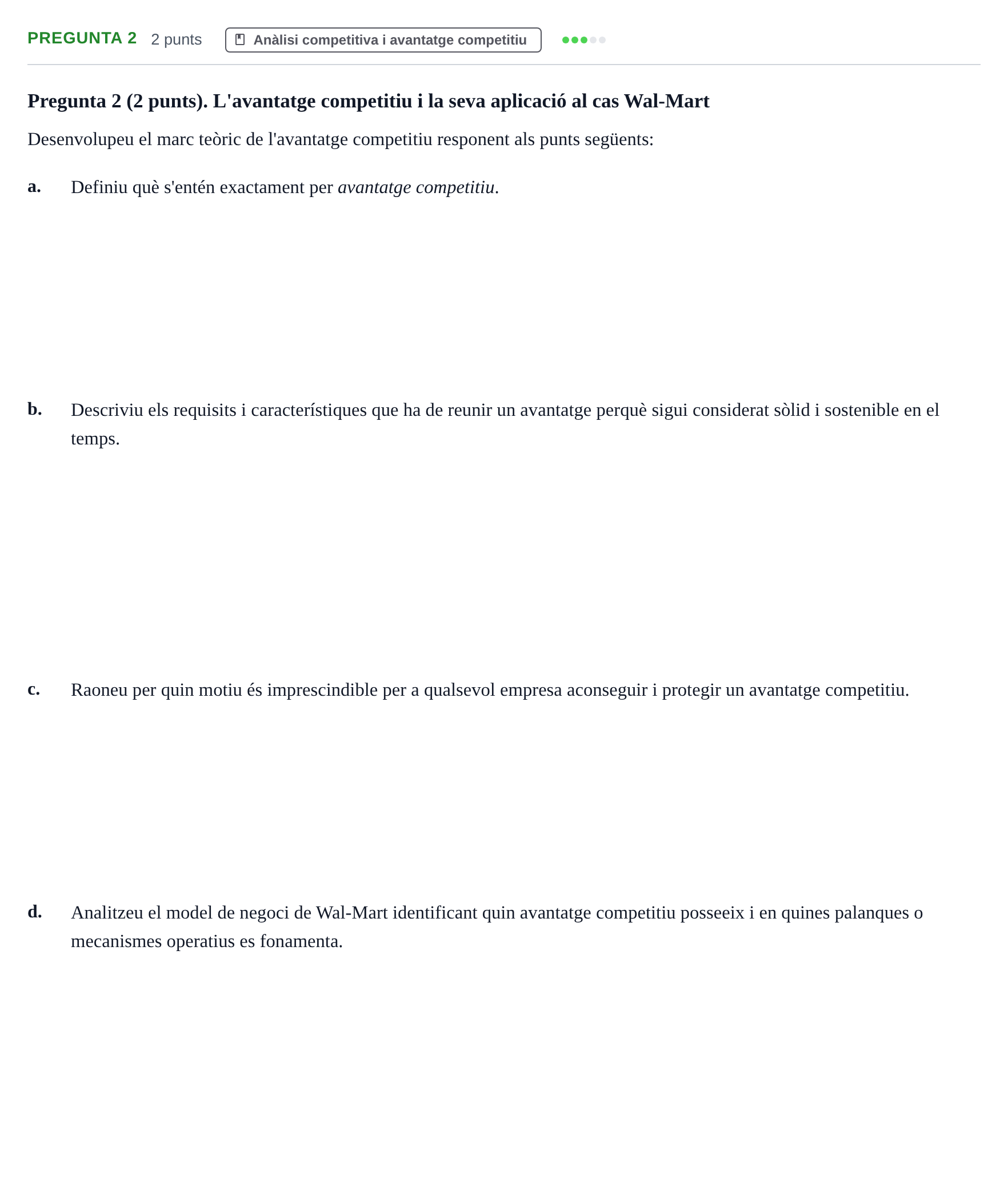 Enunciado: Pregunta 2 · Economia de L'Empre UPF Examen de recuperació Bloc II (Segon Parcial)