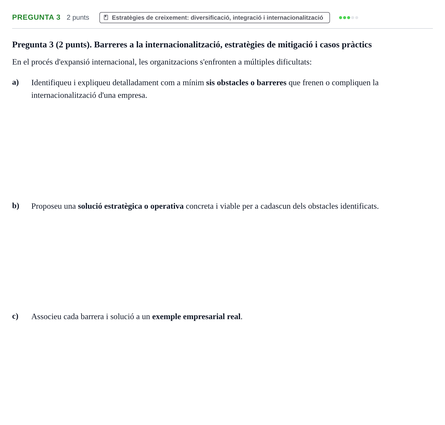 Enunciado: Pregunta 3 · Economia de L'Empre UPF Examen de recuperació Bloc II (Segon Parcial)