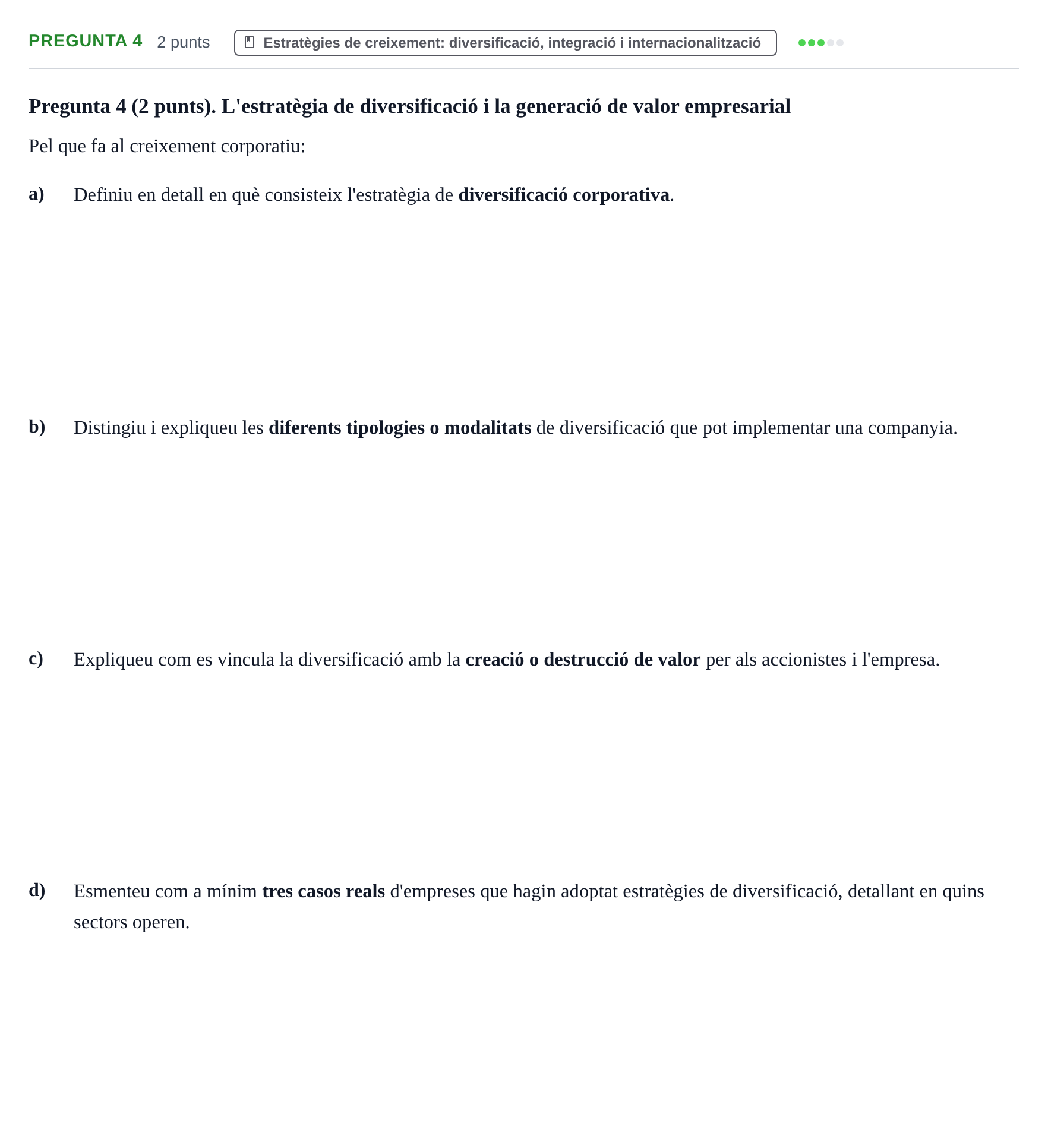 Enunciado: Pregunta 4 · Economia de L'Empre UPF Examen de recuperació Bloc II (Segon Parcial)