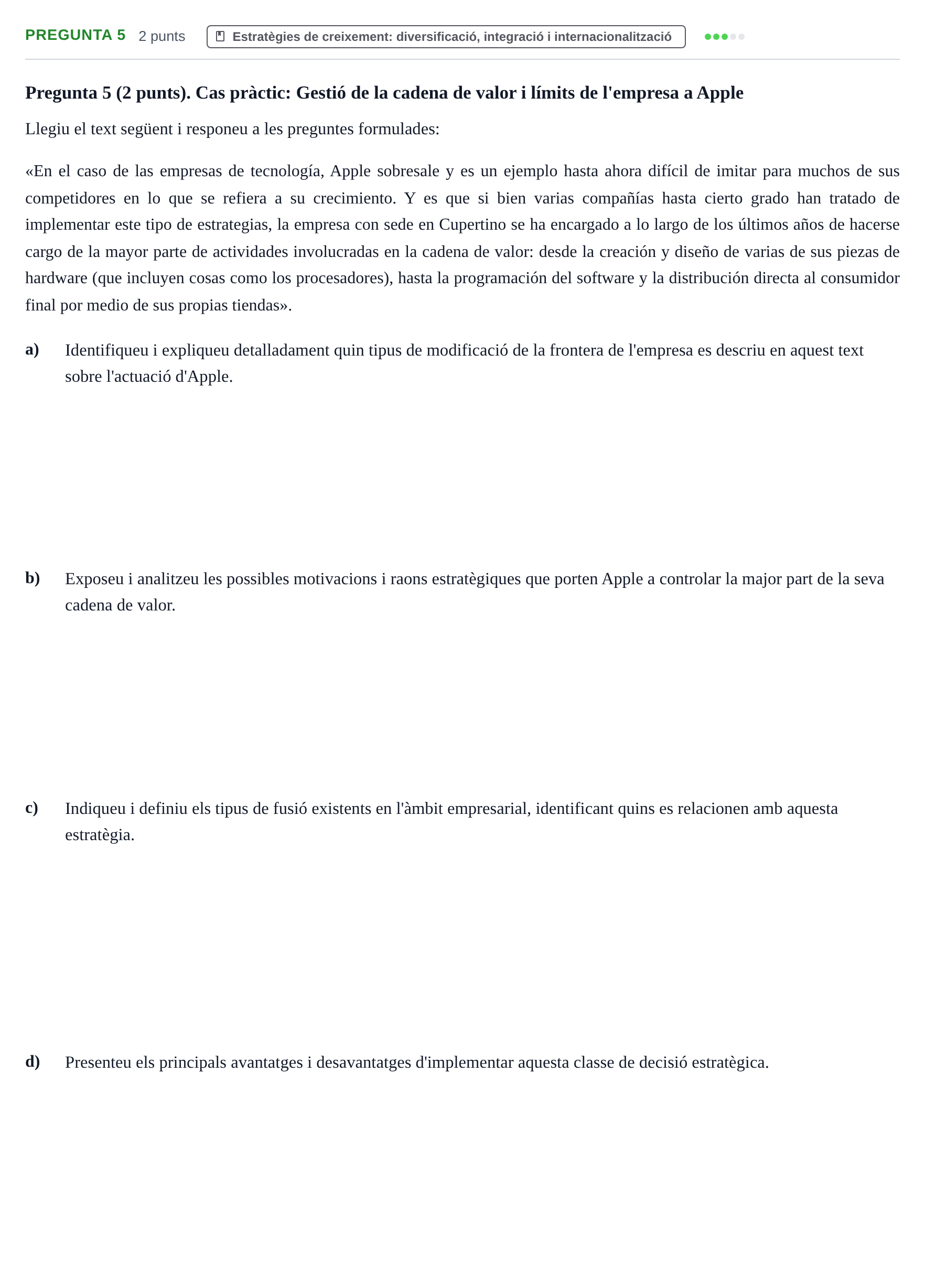 Enunciado: Pregunta 5 · Economia de L'Empre UPF Examen de recuperació Bloc II (Segon Parcial)