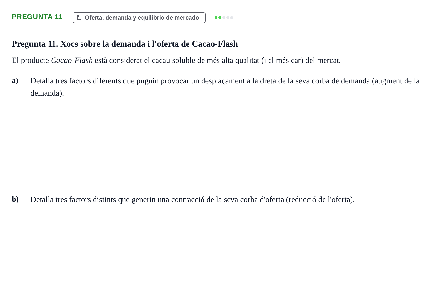 Enunciado: Pregunta 11 · Introducción a la Economía UAB Primer examen parcial d'Introducció a l'Economia