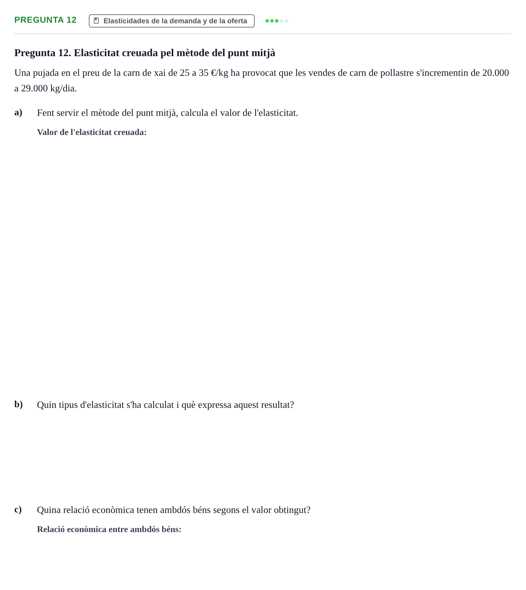 Enunciado: Pregunta 12 · Introducción a la Economía UAB Primer examen parcial d'Introducció a l'Economia