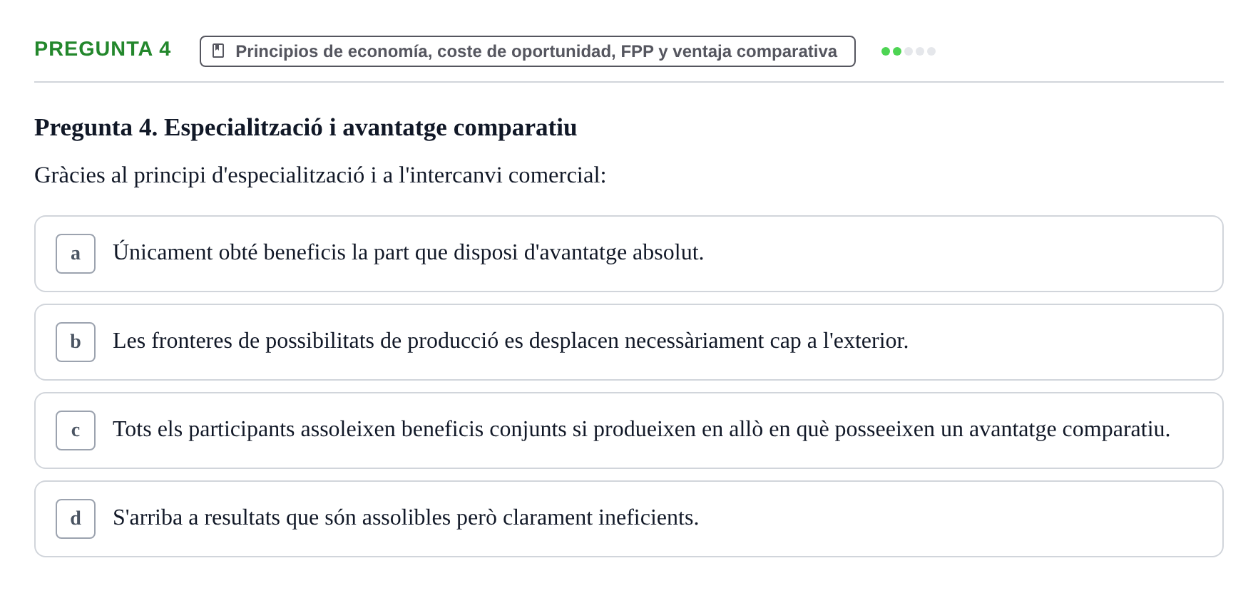 Enunciado: Pregunta 4 · Introducción a la Economía UAB Primer examen parcial d'Introducció a l'Economia