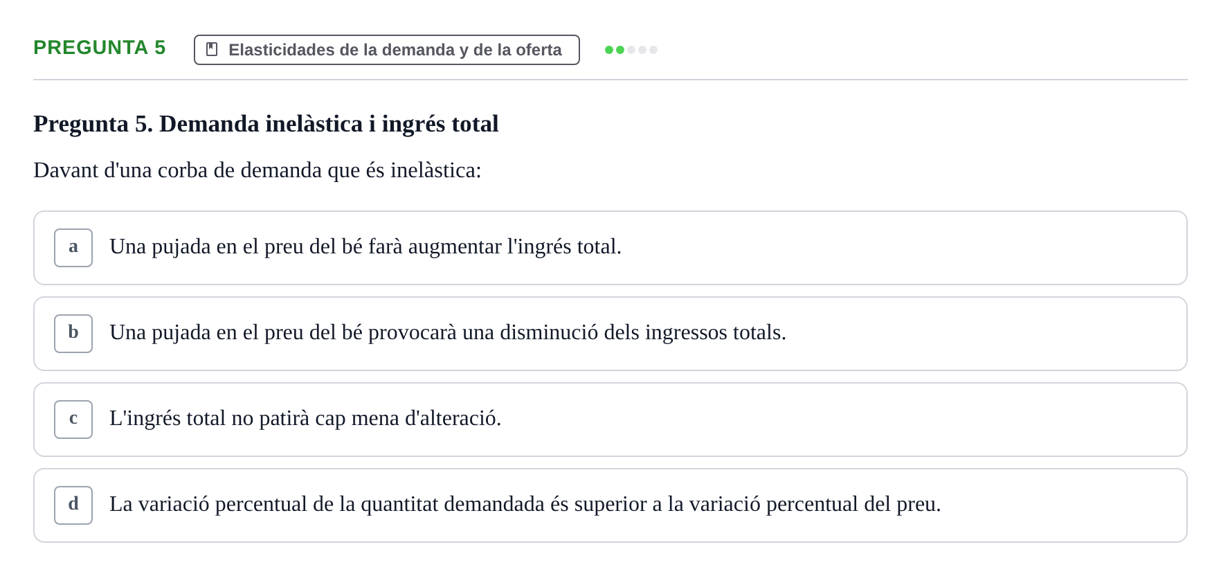 Enunciado: Pregunta 5 · Introducción a la Economía UAB Primer examen parcial d'Introducció a l'Economia