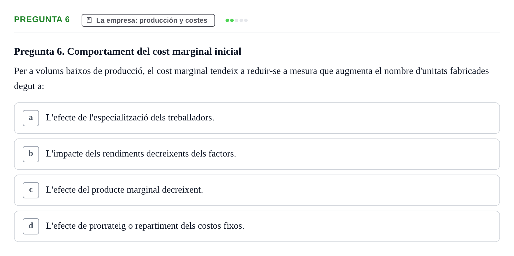 Enunciado: Pregunta 6 · Introducción a la Economía UAB Primer examen parcial d'Introducció a l'Economia
