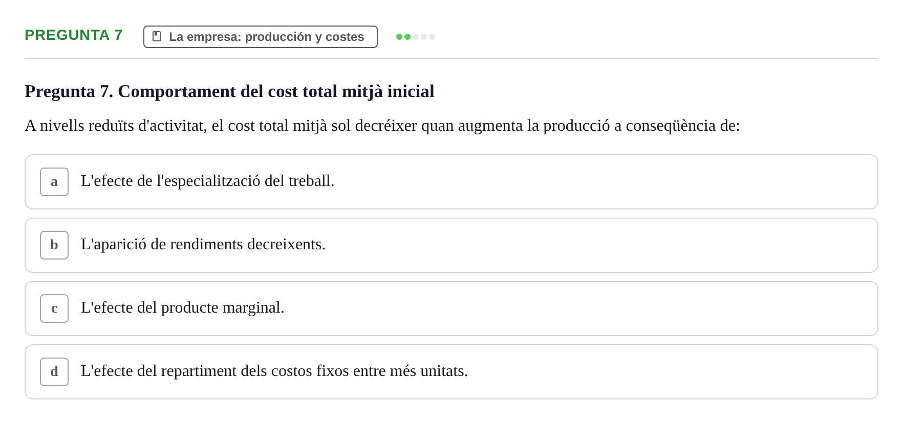 Enunciado: Pregunta 7 · Introducción a la Economía UAB Primer examen parcial d'Introducció a l'Economia