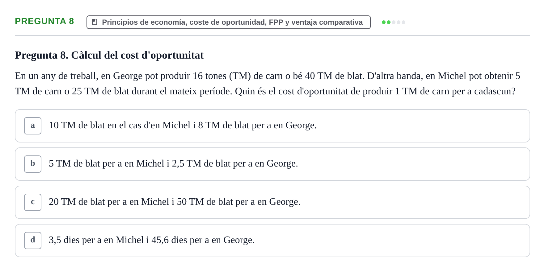 Enunciado: Pregunta 8 · Introducción a la Economía UAB Primer examen parcial d'Introducció a l'Economia