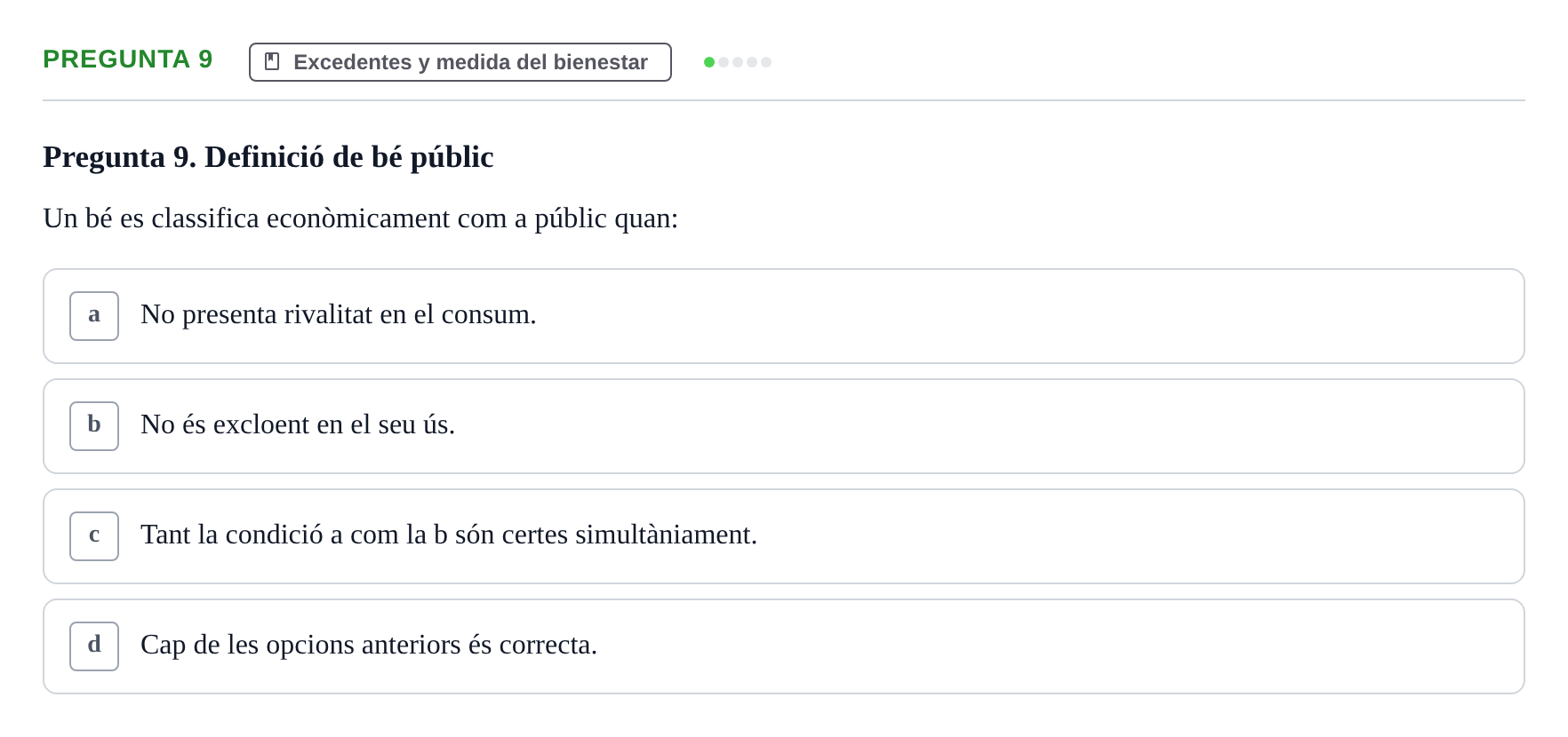 Enunciado: Pregunta 9 · Introducción a la Economía UAB Primer examen parcial d'Introducció a l'Economia