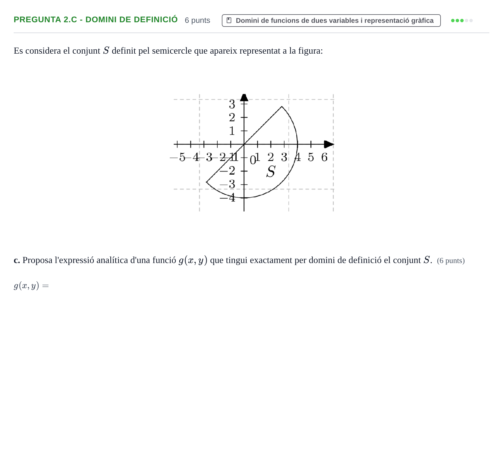 Enunciado: Pregunta 2.c - Domini de definició · Matematiques Iii UPF 2013