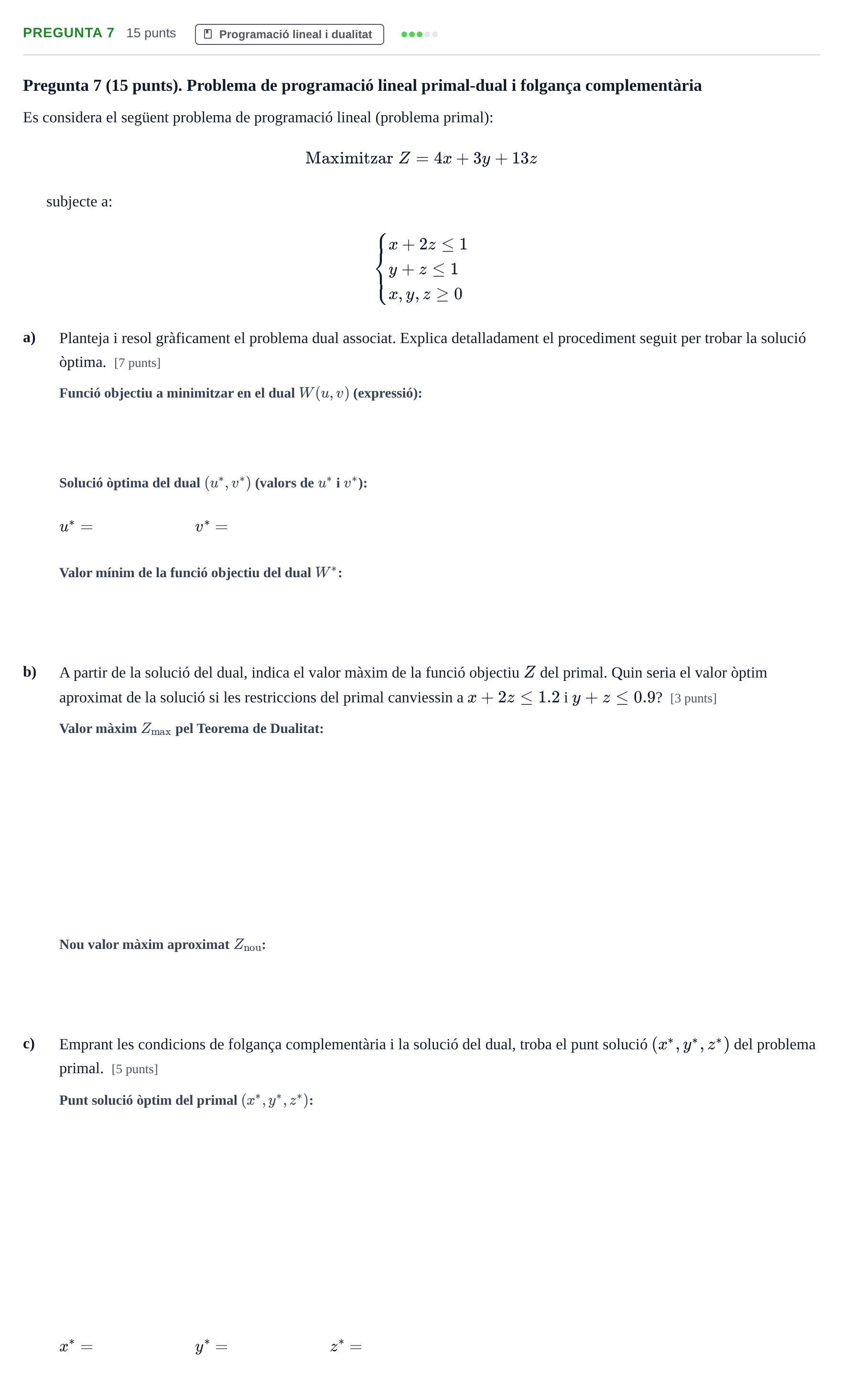 Enunciado: Pregunta 7 · Matematiques Iii UPF 2013