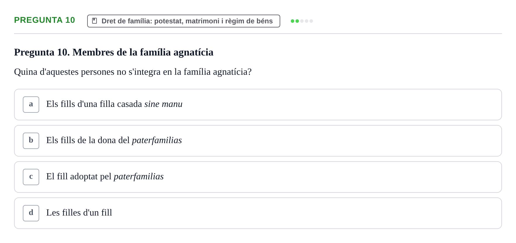 Enunciado: Pregunta 10 · Derecho Romano y su recepción en Europa UDL 2015