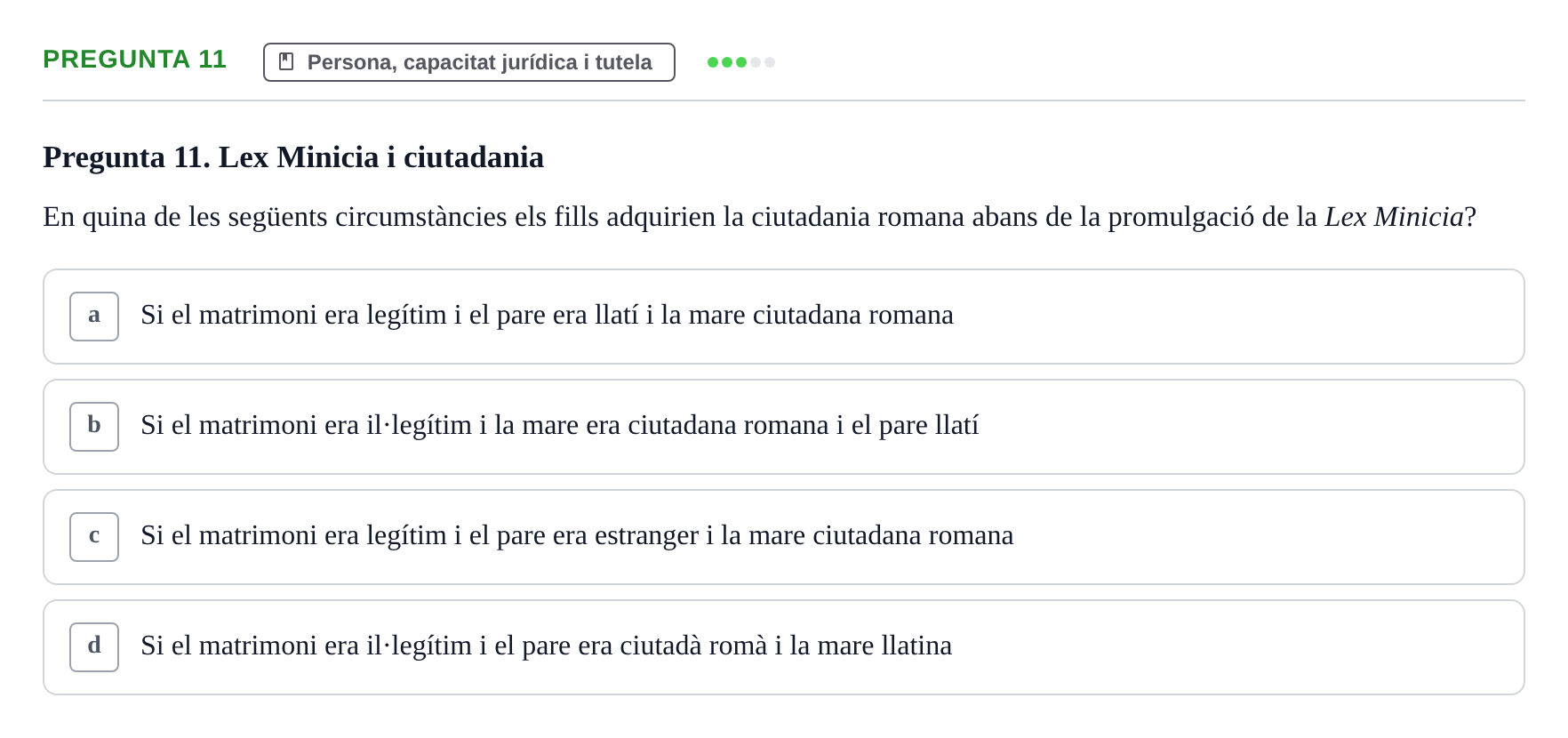 Enunciado: Pregunta 11 · Derecho Romano y su recepción en Europa UDL 2015
