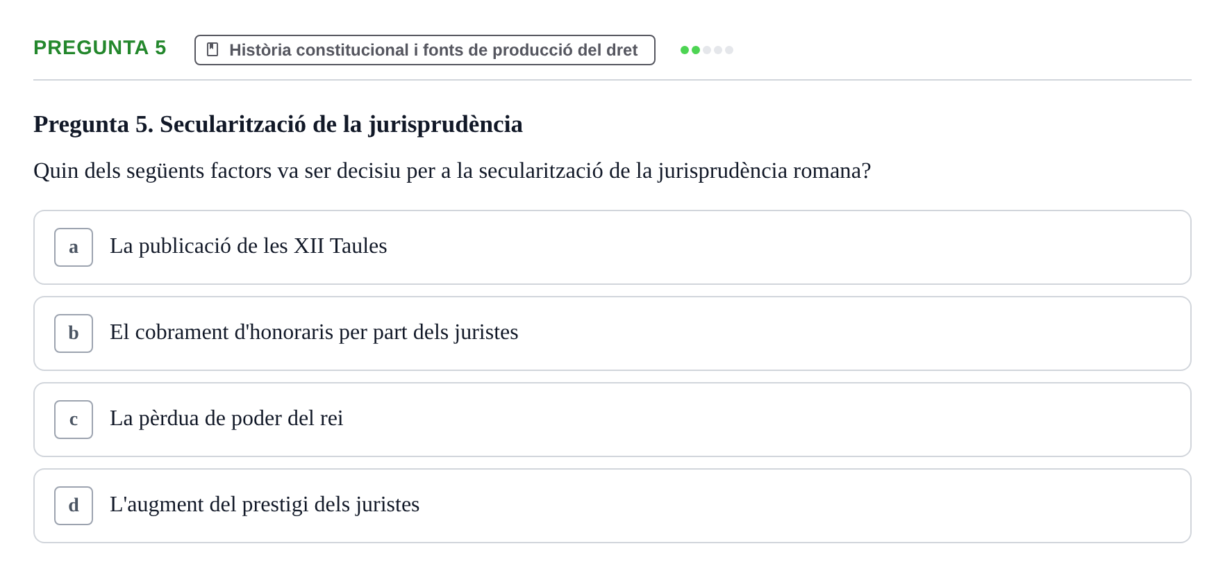 Enunciado: Pregunta 5 · Derecho Romano y su recepción en Europa UDL 2015