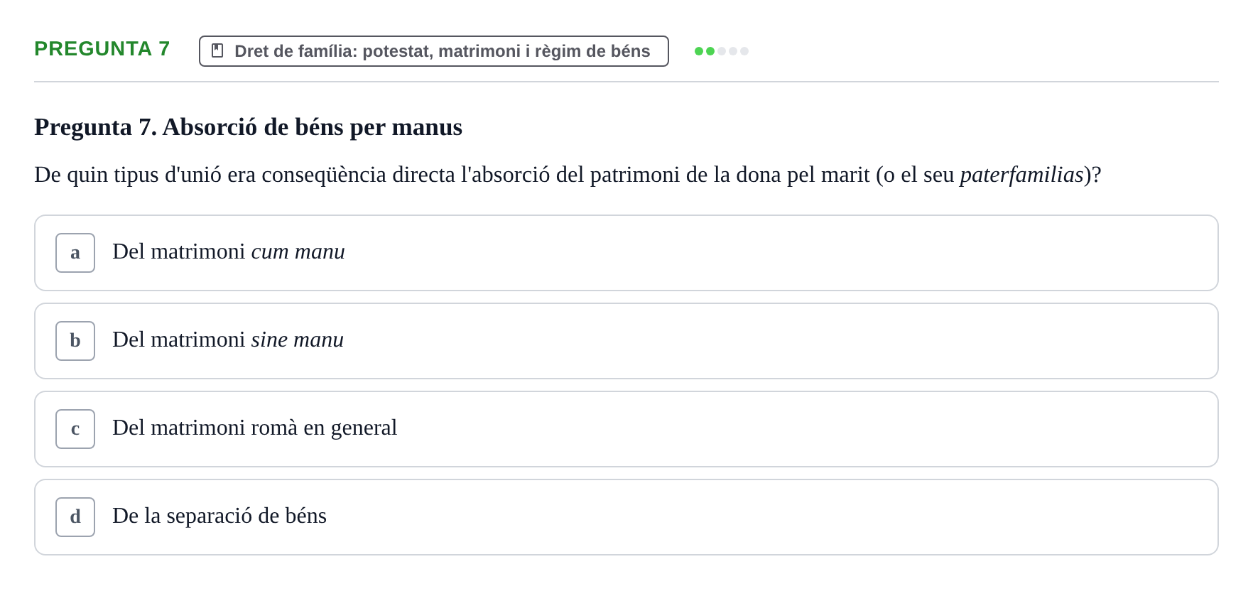 Enunciado: Pregunta 7 · Derecho Romano y su recepción en Europa UDL 2015
