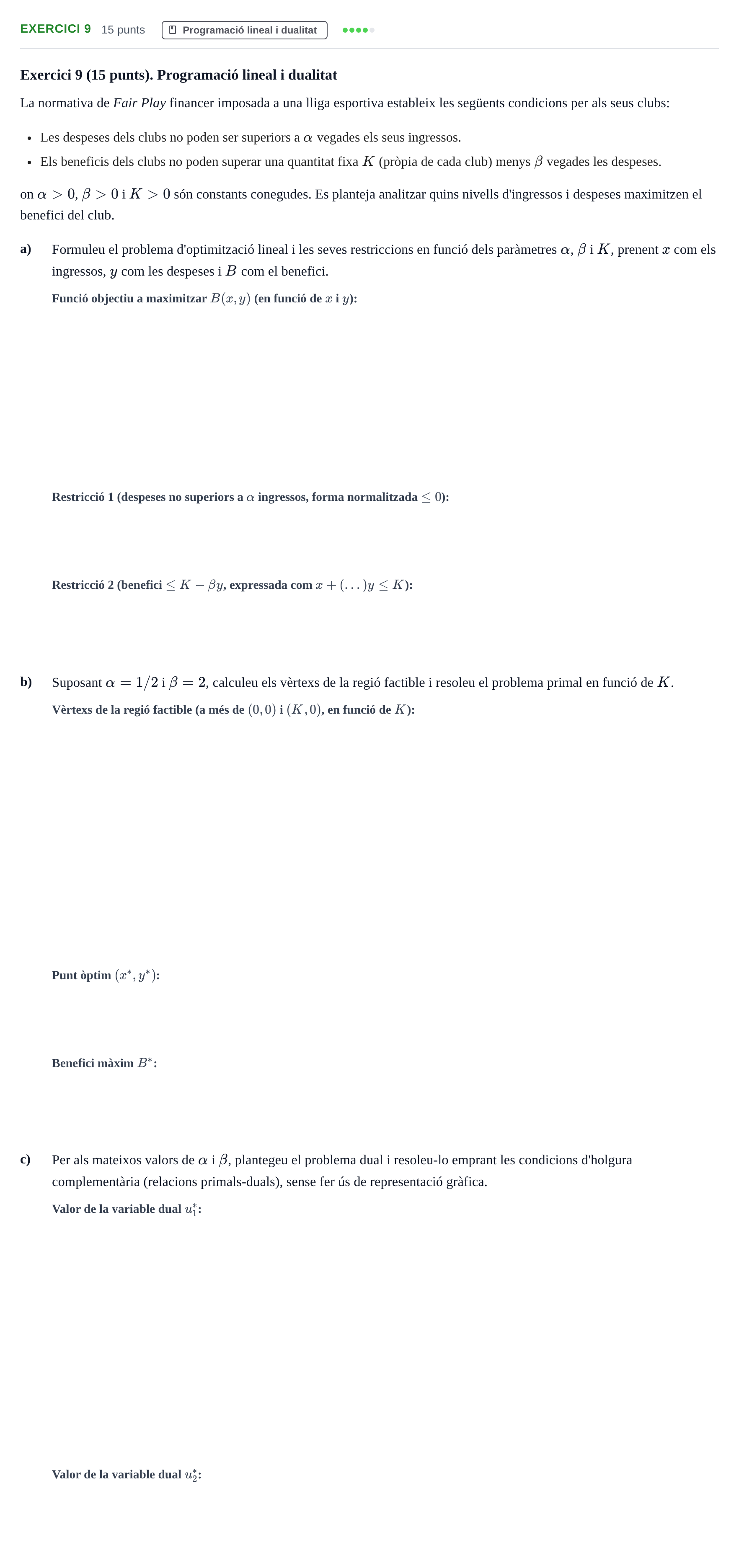 Enunciado: Exercici 9 · Matematiques Iii UPF 2018