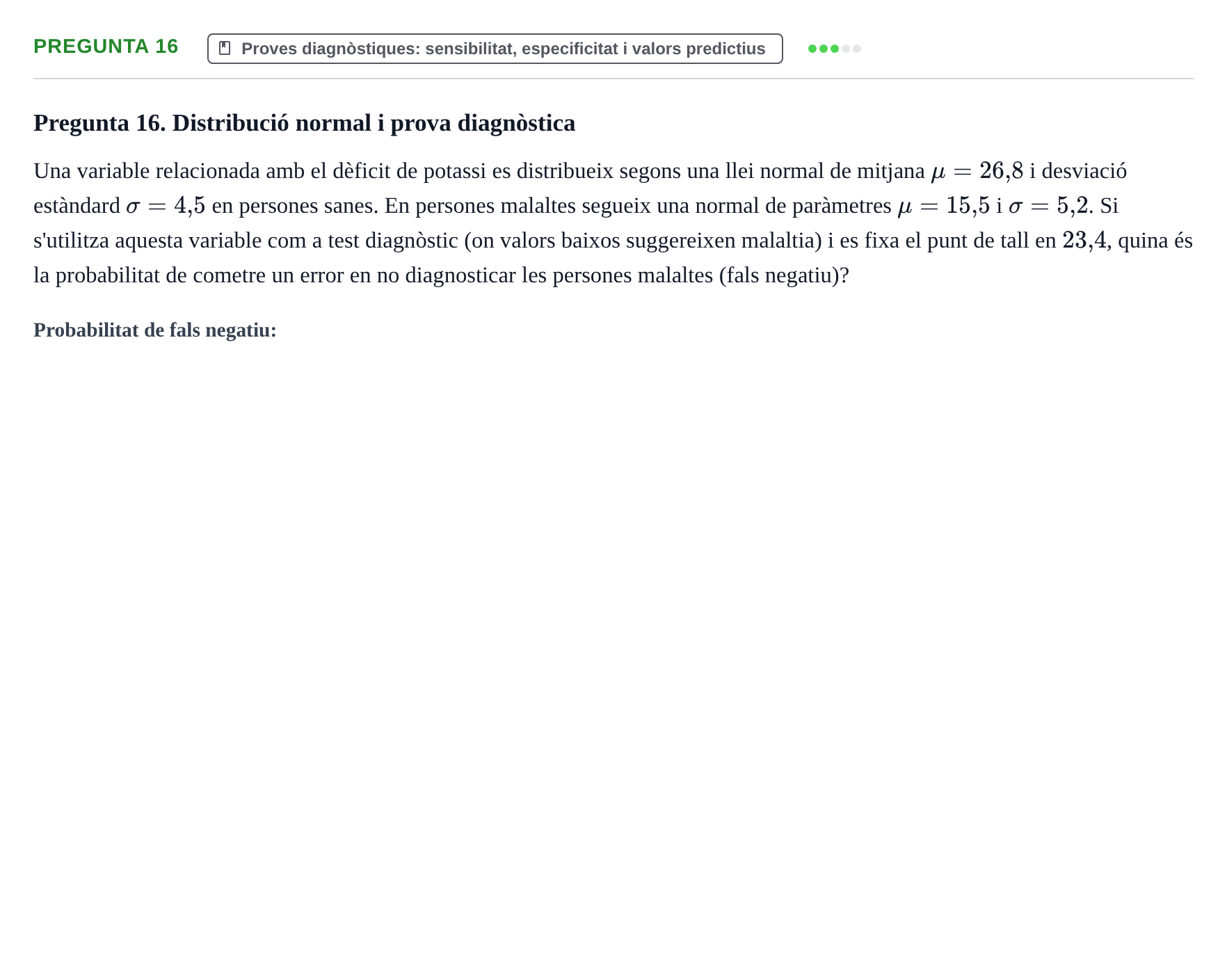 Enunciado: Pregunta 16 · Bioestadística UDL 2014
