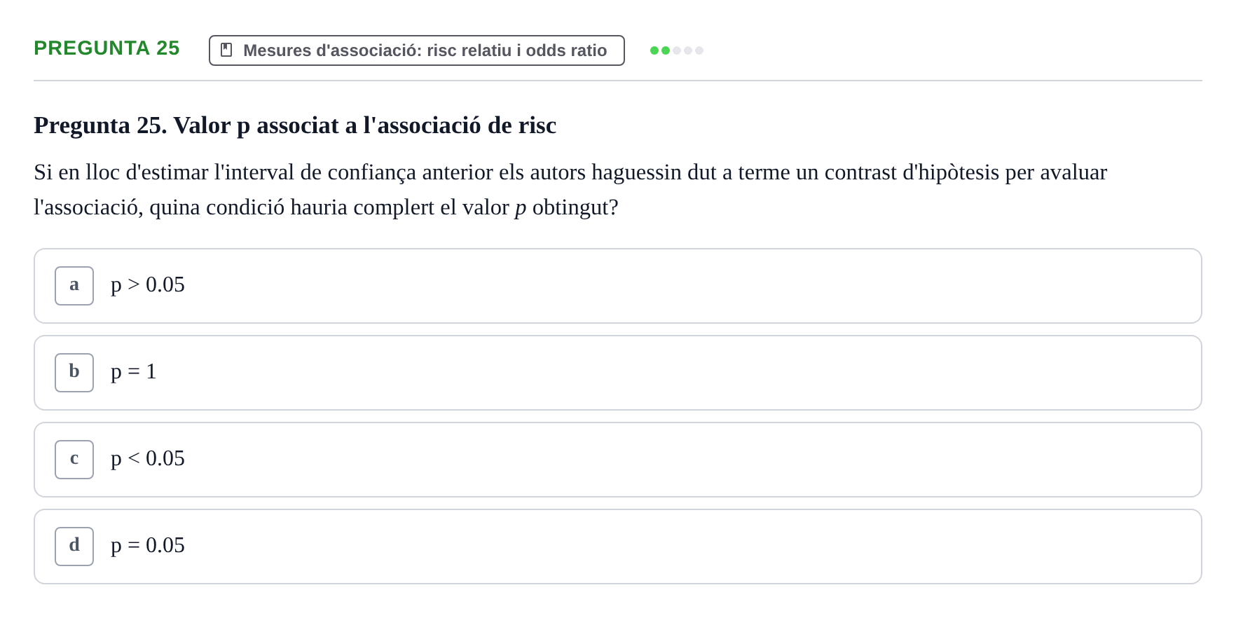 Enunciado: Pregunta 25 · Bioestadística UDL 2014