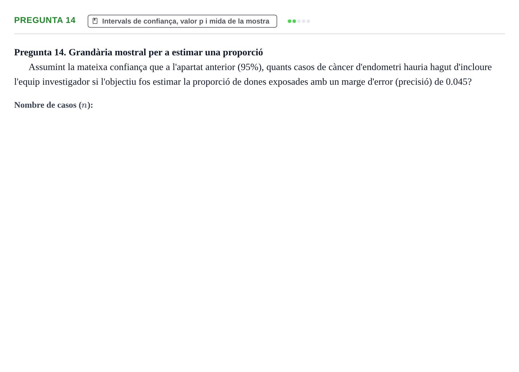 Enunciado: Pregunta 14 · Bioestadística UDL 2014